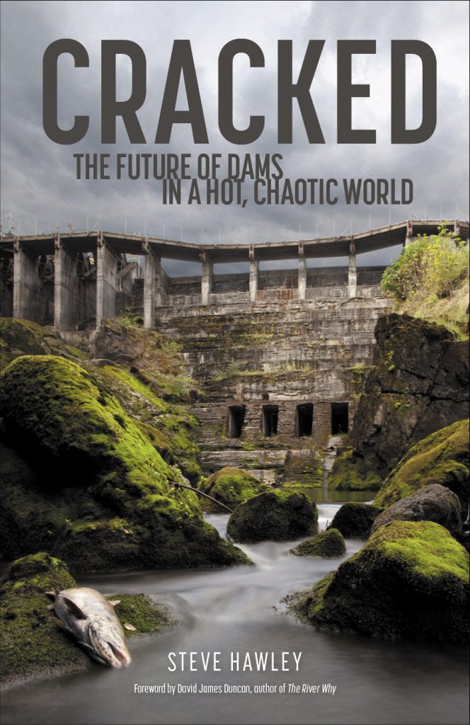 The cover of the book Cracked: The Future of Dams in a Hot, Chaotic World